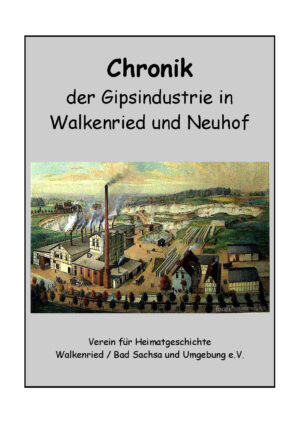 Chronik der Gipsindustrie in Walkenried und Neuhof