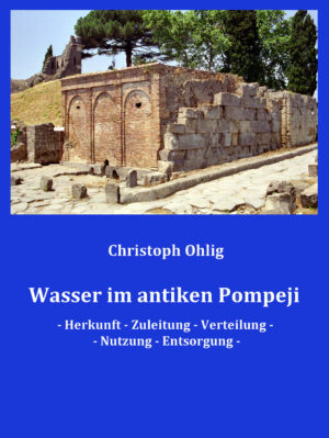 Wasser im antiken Pompeji