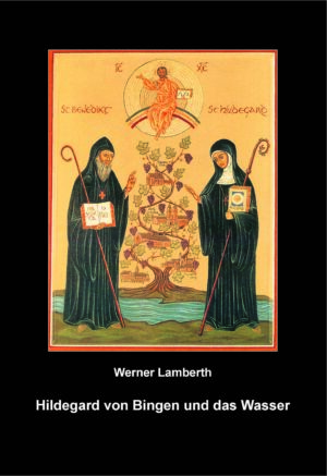 Hildegard von Bingen und das Wasser