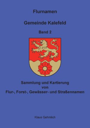 Flurnamen Gemeinde Kalefeld Band II