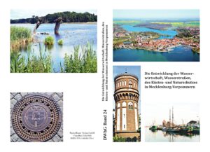 Die Entwicklung der Wasserwirtschaft, Wasserstraßen, des Küsten- und Naturschutzes in Mecklenburg Vorpommern