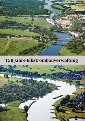 150 Jahre Elbstrombauverwaltung