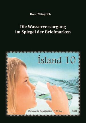 Die Waserversorgung im Spiegel der Briefmarken