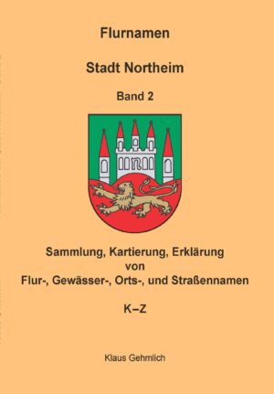 Flurnamen Stadt Northeim Band 2