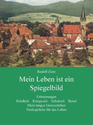 Mein Leben ist ein Spiegelbild – Erinnerungen