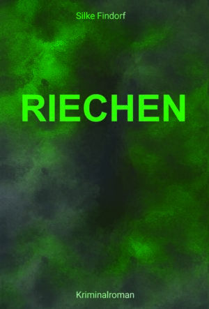 Riechen - Kriminalroman