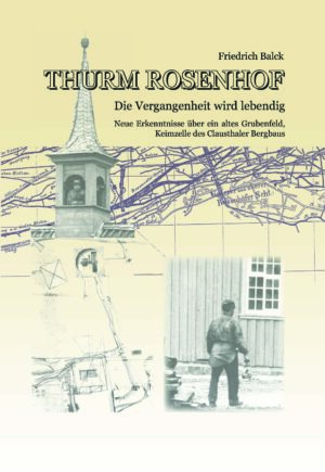 Thurm Rosenhof – Die Vergangenheit wird lebendig - broschiert