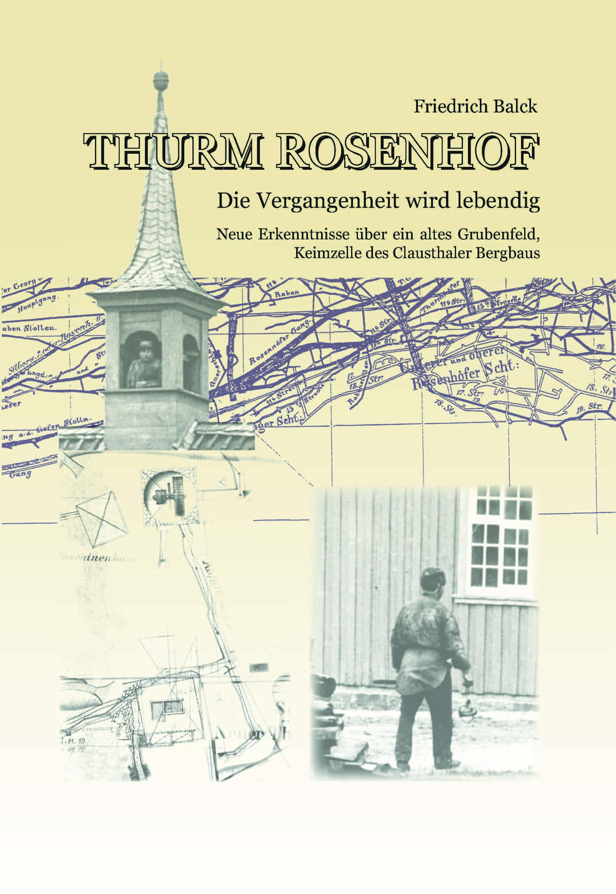 Thurm Rosenhof – Die Vergangenheit wird lebendig - broschiert