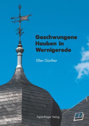 Geschwungene Hauben in Wernigerode - broschiert