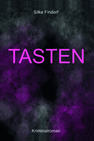 Tasten - Kriminalroman