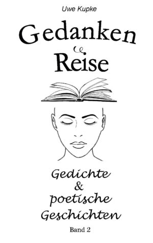 Gedanken Reise Band 2 - Gedichte