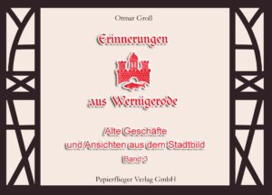 Erinnerungen aus Wernigerode - Band 3 (Softcover)