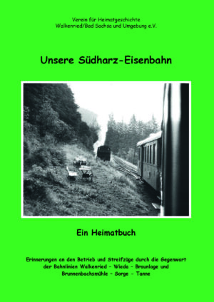 Unsere Südharz-Eisenbahn (Hardcover)