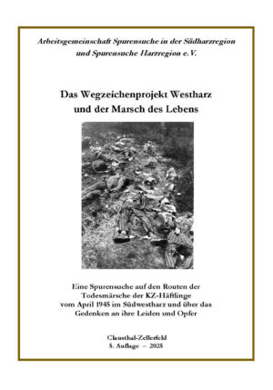 Das Wegzeichenprojekt Westharz und der Marsch des Lebens