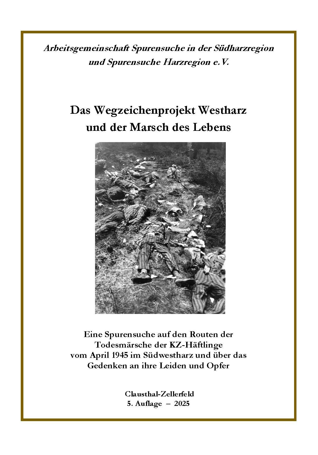 Das Wegzeichenprojekt Westharz und der Marsch des Lebens