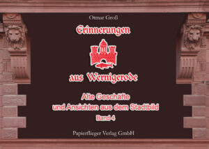 Erinnerungen aus Wernigerode Band 4 - Hardcover